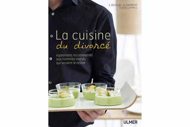 La cuisine du divorcé : conseils et recettes gastronomiques